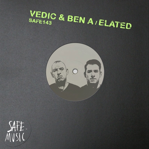 Ben A, Vedic - Elated EP [SAFE143B]